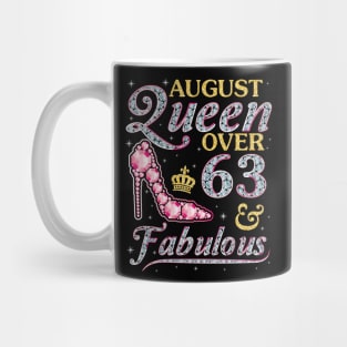 August Queen Over 63 Years Old And Fabulous Born In 1957 Happy Birthday To Me You Nana Mom Daughter Mug